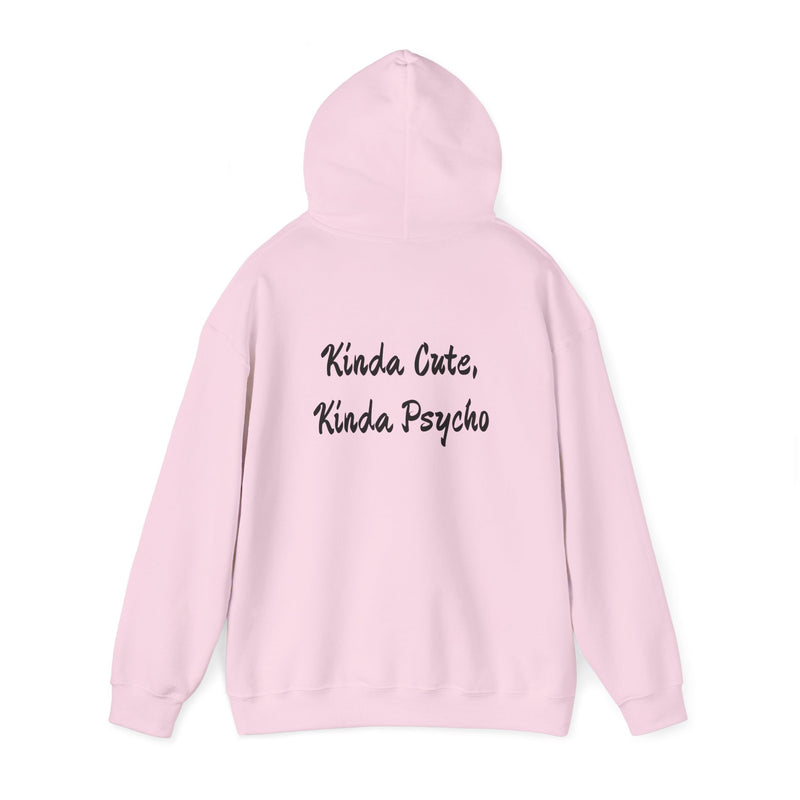 Kinda Cute, Kinda Psycho Unisex Hoodie - Heavy Blend Sweatshirt for Casual Style