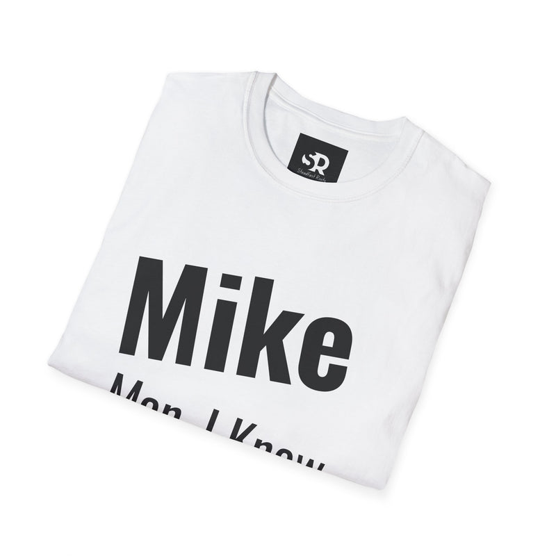 Funny Personalized Unisex T-Shirt for Mike – "Man, I Know Everything!"