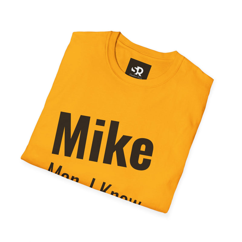 Funny Personalized Unisex T-Shirt for Mike – "Man, I Know Everything!"