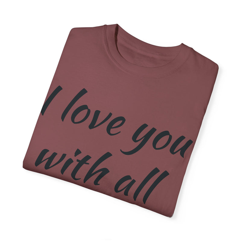 “I Love You With All My Butt” Funny Red T-Shirt – Hilarious Valentine’s Day or Anniversary Gift
