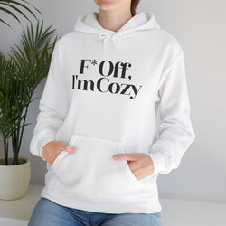 F* Off, I'm Cozy Unisex Hoodie - Comfy Casual Wear for Relaxation