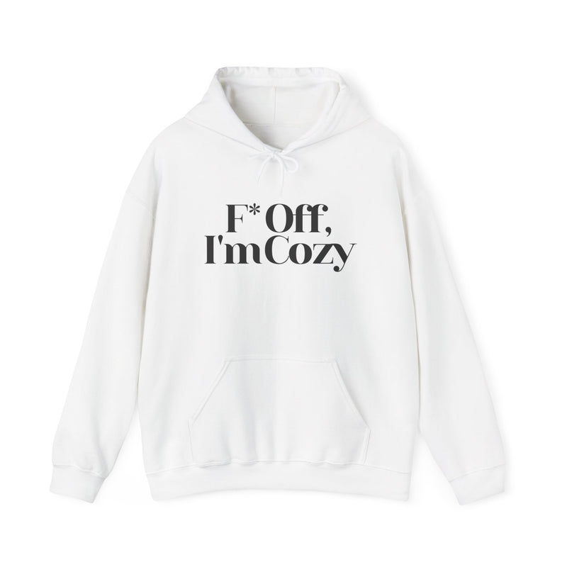 F* Off, I'm Cozy Unisex Hoodie - Comfy Casual Wear for Relaxation