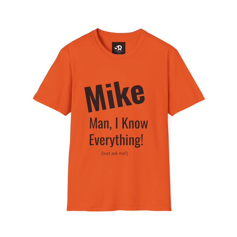 Funny Personalized Unisex T-Shirt for Mike – "Man, I Know Everything!"