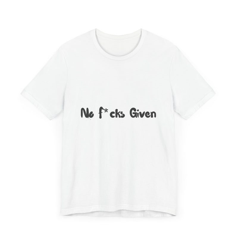 Unisex Humor Tee - 'No F*cks Given' Casual Shirt