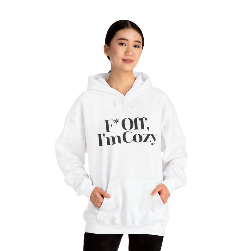 F* Off, I'm Cozy Unisex Hoodie - Comfy Casual Wear for Relaxation