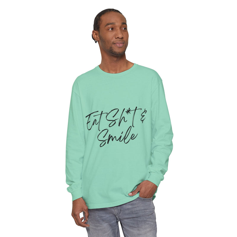 Eat Sh*t & Smile Unisex Long Sleeve T-Shirt - Comfortable Casual Wear