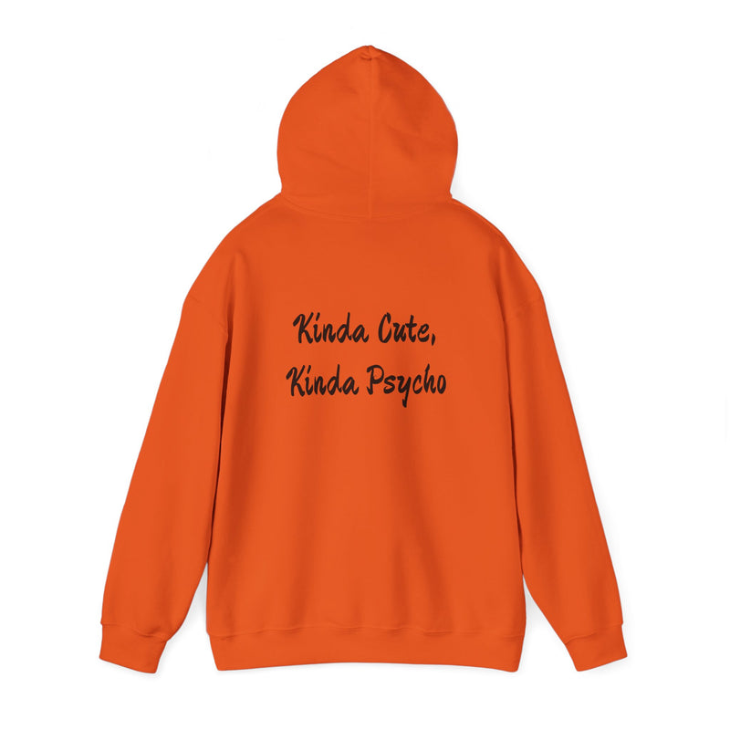 Kinda Cute, Kinda Psycho Unisex Hoodie - Heavy Blend Sweatshirt for Casual Style