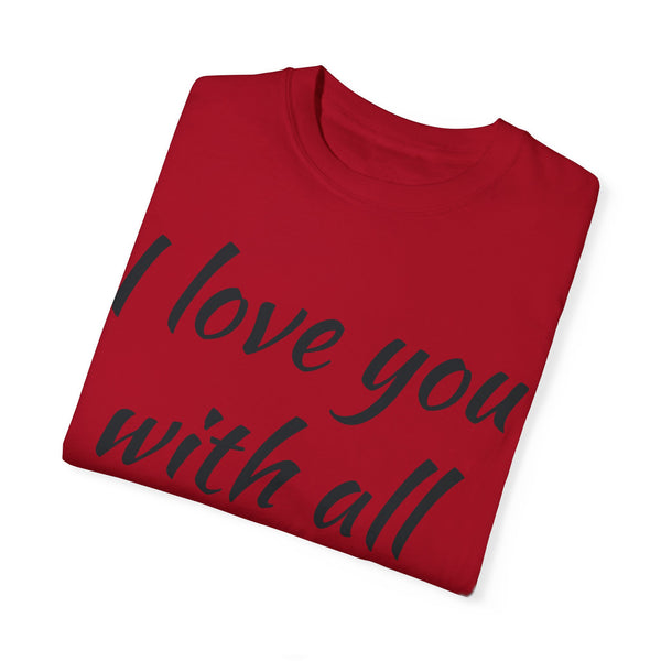 “I Love You With All My Butt” Funny Red T-Shirt – Hilarious Valentine’s Day or Anniversary Gift