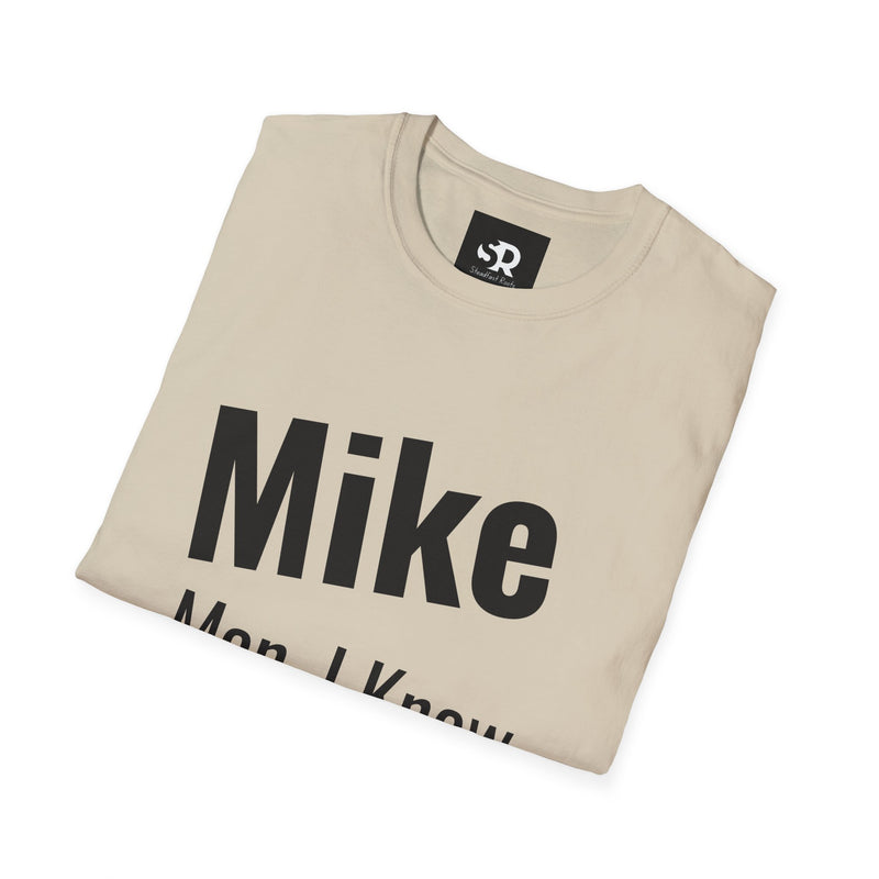 Funny Personalized Unisex T-Shirt for Mike – "Man, I Know Everything!"