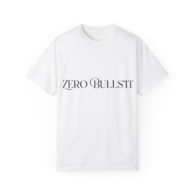 Zero Bullshit Unisex Garment-Dyed T-Shirt - Casual Graphic Tee for Everyday Wear