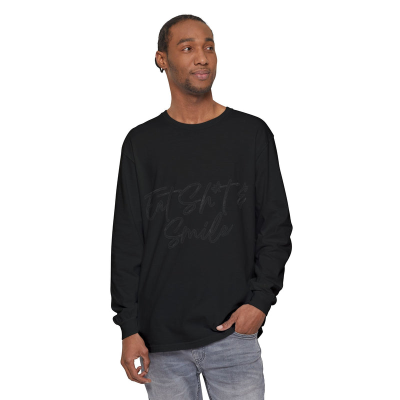 Eat Sh*t & Smile Unisex Long Sleeve T-Shirt - Comfortable Casual Wear